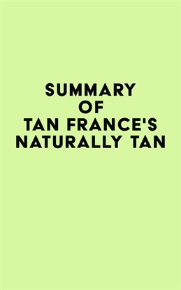Cover image for Summary of Tan France's Naturally Tan