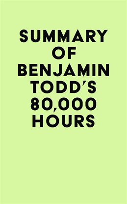 Cover image for Summary of Benjamin Todd's 80,000 Hours