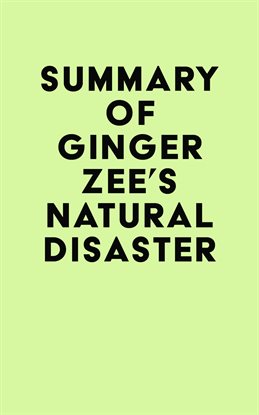 Cover image for Summary of Ginger Zee's Natural Disaster