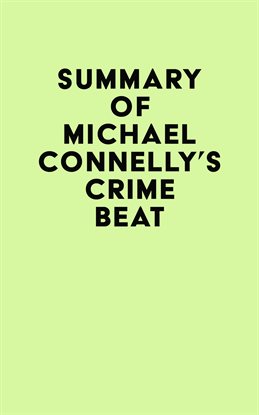 Cover image for Summary of Michael Connelly's Crime Beat