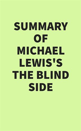 Cover image for Summary of Michael Lewis's The Blind Side