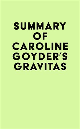 Cover image for Summary of Caroline Goyder's Gravitas