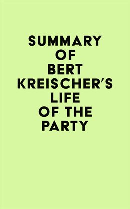 Cover image for Summary of Bert Kreischer's Life of the Party