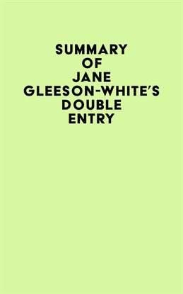 Cover image for Summary of Jane Gleeson-White's Double Entry