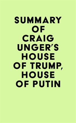 Cover image for Summary of Craig Unger's House of Trump, House of Putin