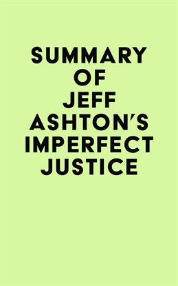 Cover image for Summary of Jeff Ashton's Imperfect Justice