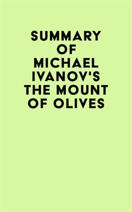 Imagen de portada para Summary of Michael Ivanov's The Mount of Olives