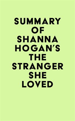 Imagen de portada para Summary of Shanna Hogan's The Stranger She Loved