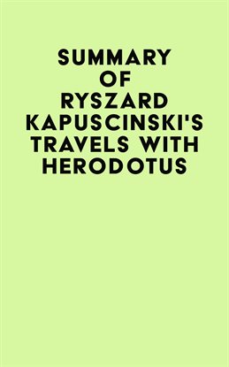Imagen de portada para Summary of Ryszard Kapuscinski's Travels with Herodotus