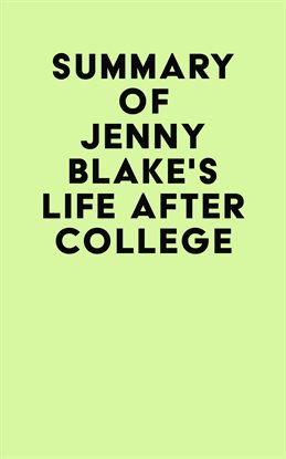 Cover image for Summary of Jenny Blake's Life After College