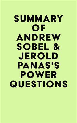 Imagen de portada para Summary of Andrew Sobel & Jerold Panas's Power Questions