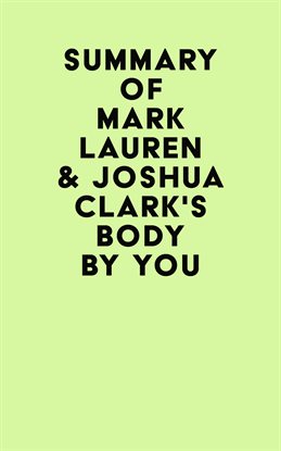 Cover image for Summary of Mark Lauren & Joshua Clark's Body by You