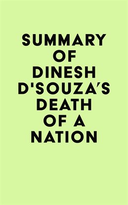 Imagen de portada para Summary of Dinesh D'Souza's Death of a Nation