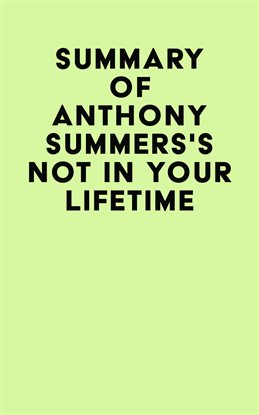 Imagen de portada para Summary of Anthony Summers's Not in Your Lifetime