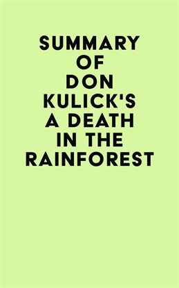 Cover image for Summary of Don Kulick's A Death in the Rainforest