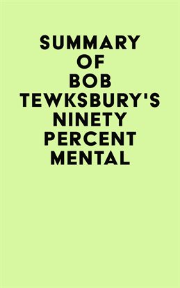 Cover image for Summary of Bob Tewksbury's Ninety Percent Mental