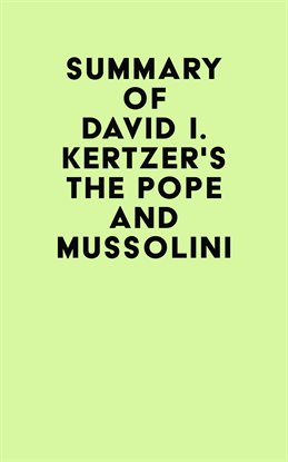 Cover image for Summary of David I. Kertzer's The Pope and Mussolini