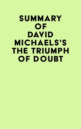 Imagen de portada para Summary of David Michaels's The Triumph of Doubt