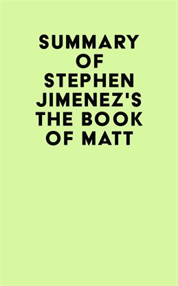 Cover image for Summary of Stephen Jimenez's The Book of Matt