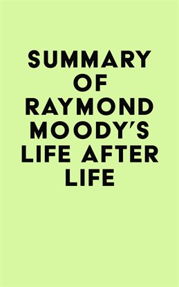 Imagen de portada para Summary of Raymond Moody's Life After Life