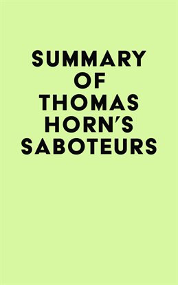 Imagen de portada para Summary of Thomas Horn's Saboteurs