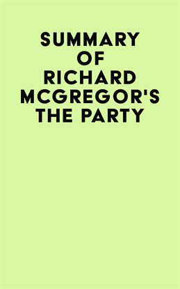 Imagen de portada para Summary of Richard McGregor's The Party