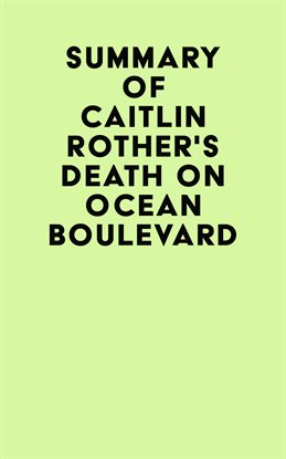 Cover image for Summary of Caitlin Rother's Death on Ocean Boulevard