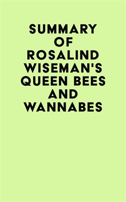 Cover image for Summary of Rosalind Wiseman's Queen Bees and Wannabes