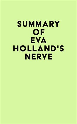 Cover image for Summary of Eva Holland's Nerve