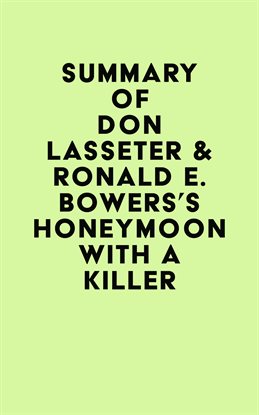 Cover image for Summary of Don Lasseter & Ronald E. Bowers's Honeymoon With a Killer