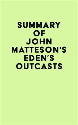 Cover image for Summary of John Matteson's Eden's Outcasts