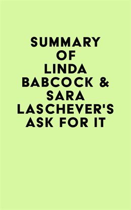 Imagen de portada para Summary of Linda Babcock & Sara Laschever's Ask For It
