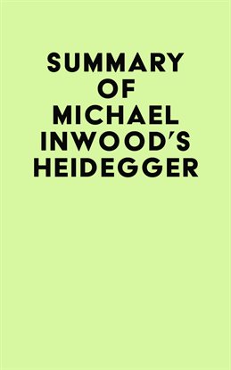 Cover image for Summary of Michael Inwood's Heidegger