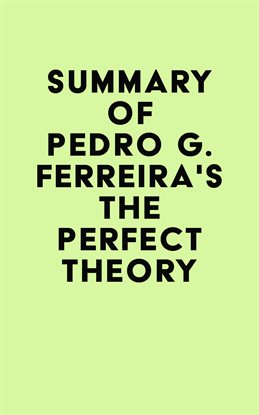 Imagen de portada para Summary of Pedro G. Ferreira's The Perfect Theory