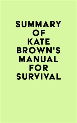 Imagen de portada para Summary of Kate Brown's Manual for Survival