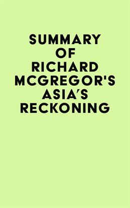 Imagen de portada para Summary of Richard McGregor's Asia's Reckoning