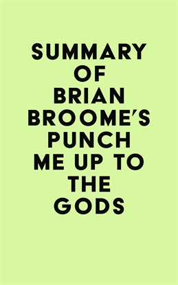Cover image for Summary of Brian Broome's Punch Me Up To The Gods