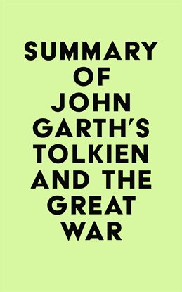 Cover image for Summary of John Garth's Tolkien and the Great War