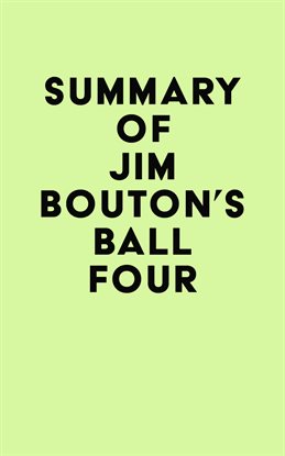 Cover image for Summary of Jim Bouton's Ball Four