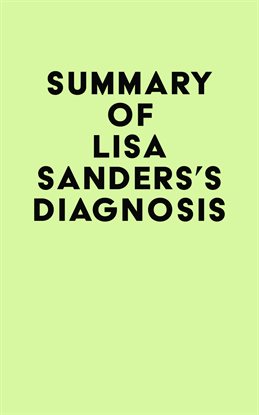 Imagen de portada para Summary of Lisa Sanders's Diagnosis