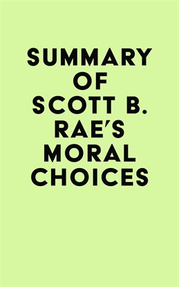 Cover image for Summary of Scott B. Rae's Moral Choices