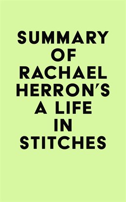 Cover image for Summary of Rachael Herron's A Life in Stitches