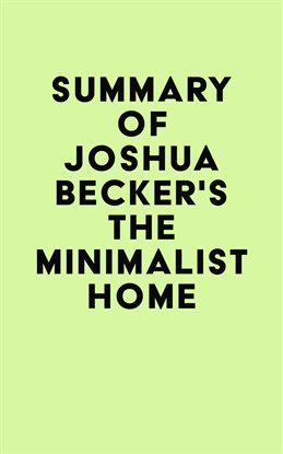 Cover image for Summary of Joshua Becker's The Minimalist Home