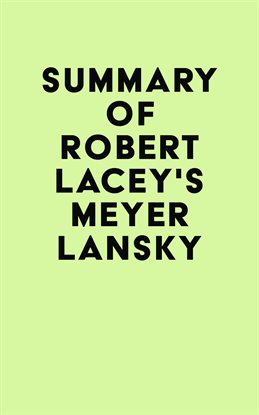 Imagen de portada para Summay of Robert Lacey's Meyer Lansky
