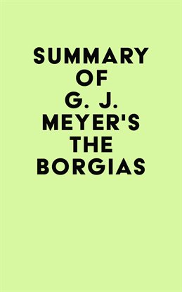 Imagen de portada para Summary of G. J. Meyer's The Borgias