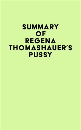 Cover image for Summary of Regena Thomashauer's Pussy