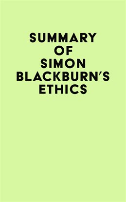 Cover image for Summary of Simon Blackburn's Ethics