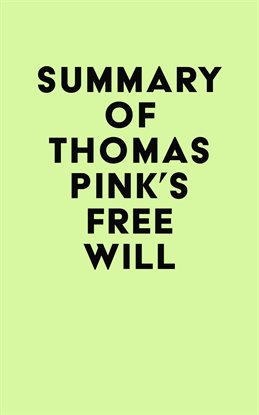 Cover image for Summary of Thomas Pink's Free Will