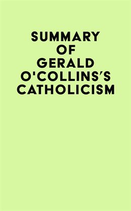 Cover image for Summary of Gerald O'Collins's Catholicism