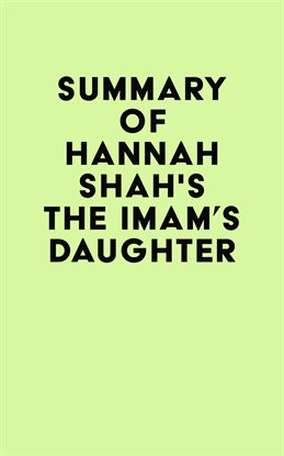 Cover image for Summary of Hannah Shah's The Imam's Daughter